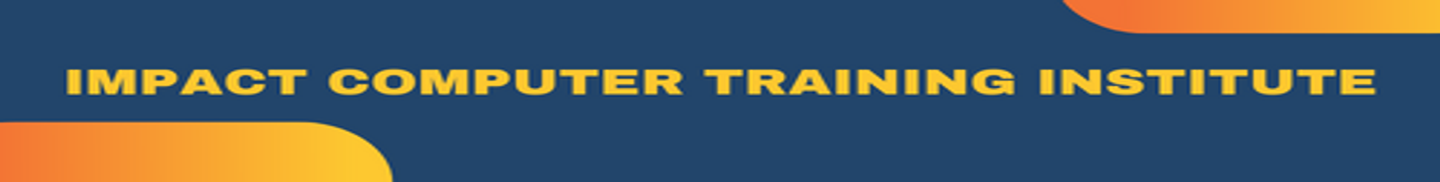 IMPACT COMPUTER TRAINING INSTITUTE
